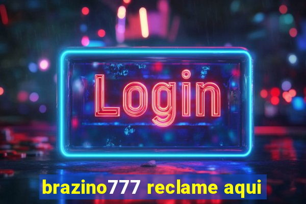 brazino777 reclame aqui